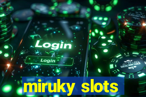 miruky slots